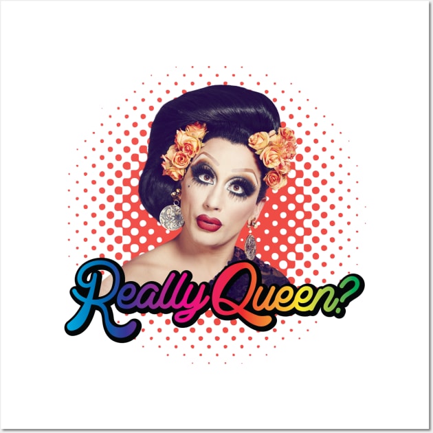 Really Queen? Wall Art by aespinel